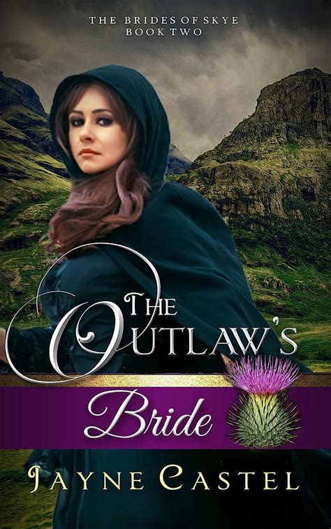 Download The Outlaws Bride The Brides Of Skye 2 By Jayne Castel