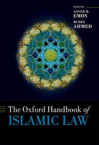 Full Download The Oxford Handbook Of Islamic Law Oxford Handbooks In Law By Anver M Emon