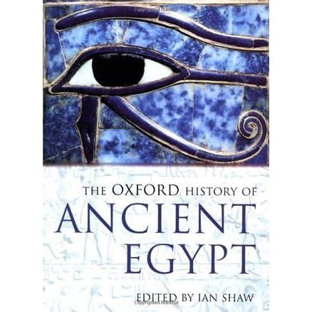 Read The Oxford History Of Ancient Egypt By Ian Shaw