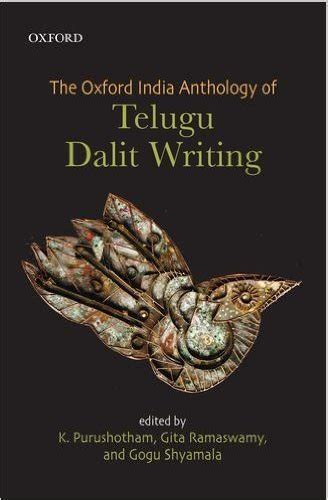 Read Online The Oxford India Anthology Of Telugu Dalit Writing By Purushotham