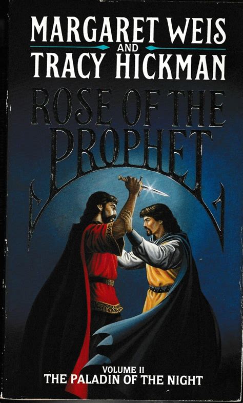 Full Download The Paladin Of The Night Rose Of The Prophet 2 By Margaret Weis