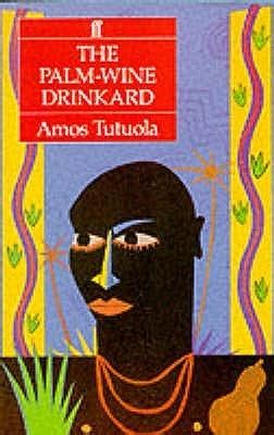 Read Online The Palmwine Drinkard By Amos Tutuola