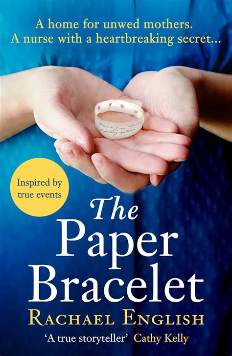 Read The Paper Bracelet A Gripping Novel Of Heartbreaking Secrets In A Home For Unwed Mothers By Rachael English