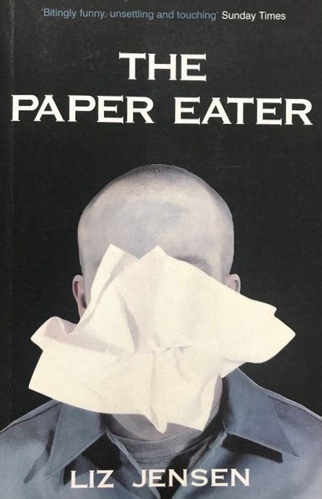 Read Online The Paper Eater By Liz Jensen