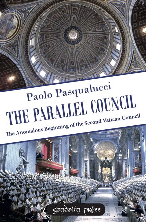 Download The Parallel Council The Anomalous Beginning Of The Second Vatican Council By Paolo Pasqualucci