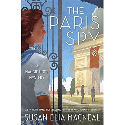 Read The Paris Spy Maggie Hope Mystery 7 By Susan Elia Macneal