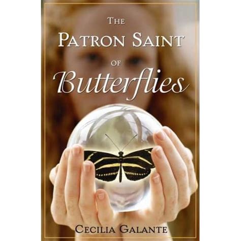 Full Download The Patron Saint Of Butterflies By Cecilia Galante