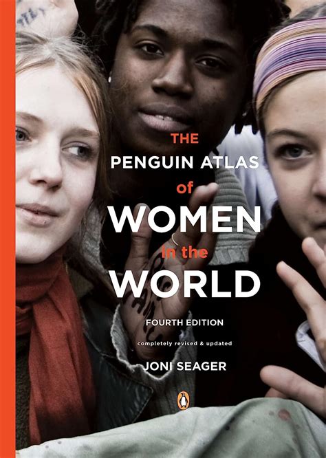 Read Online The Penguin Atlas Of Women In The World Fifth Edition By Joni Seager
