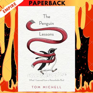 Read The Penguin Lessons What I Learned From A Remarkable Bird By Tom Michell