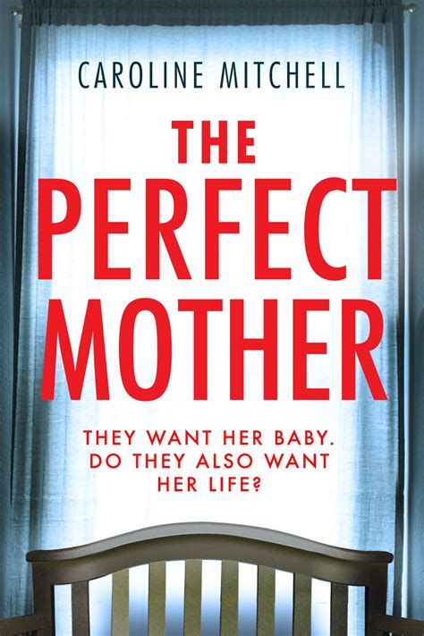 Full Download The Perfect Mother By Caroline Mitchell