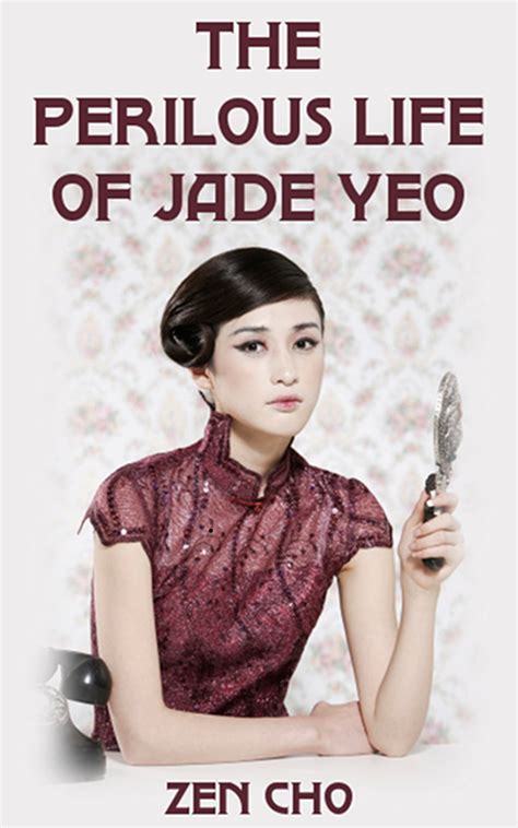 Full Download The Perilous Life Of Jade Yeo By Zen Cho