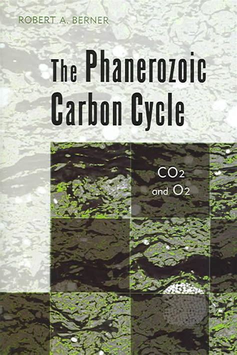 Full Download The Phanerozoic Carbon Cycle Co2 And O2 By Robert A Berner