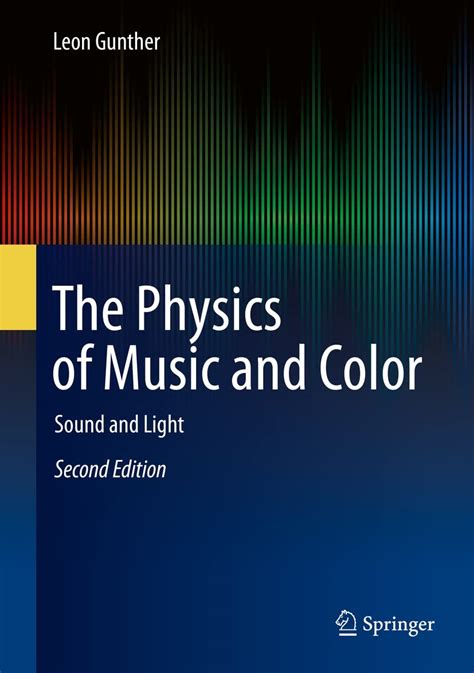Full Download The Physics Of Music And Color Sound And Light By Leon Gunther