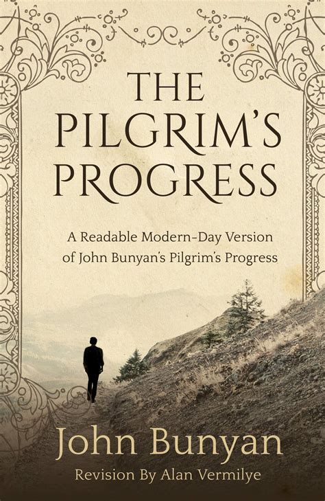 Read Online The Pilgrims Progress A Readable Modernday Version Of John Bunyans Pilgrims Progress Revised And Easytoread The Pilgrims Progress Series By John Bunyan
