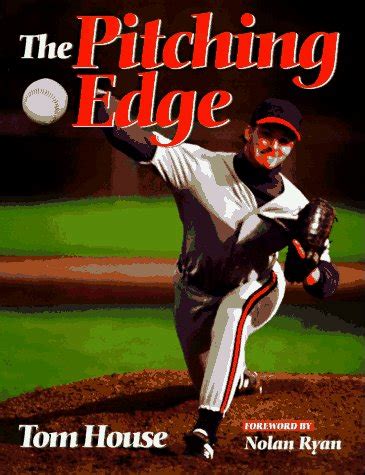 Read The Pitching Edge By Tom House