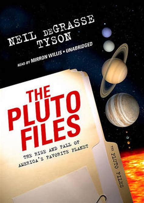 Download The Pluto Files The Rise And Fall Of Americas Favorite Planet By Neil Degrasse Tyson