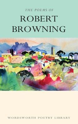 Read Online The Poems Of Robert Browning By Robert Browning