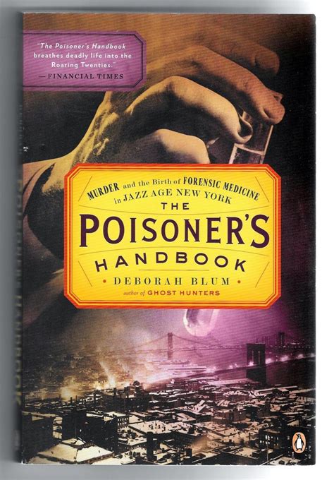 Read The Poisoners Handbook Murder And The Birth Of Forensic Medicine In Jazz Age New York By Deborah Blum