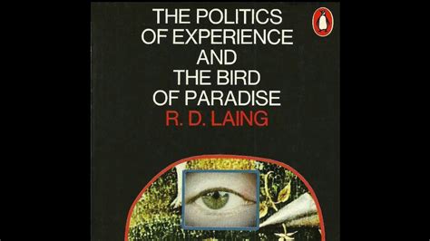 Full Download The Politics Of Experiencethe Bird Of Paradise By Rd Laing