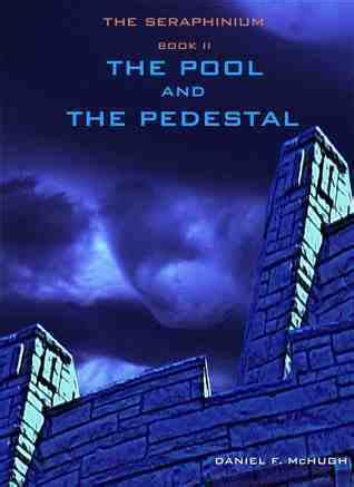Full Download The Pool And The Pedestal By Daniel Mchugh