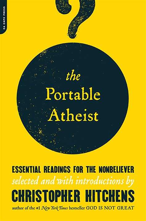 Download The Portable Atheist Essential Readings For The Nonbeliever By Christopher Hitchens