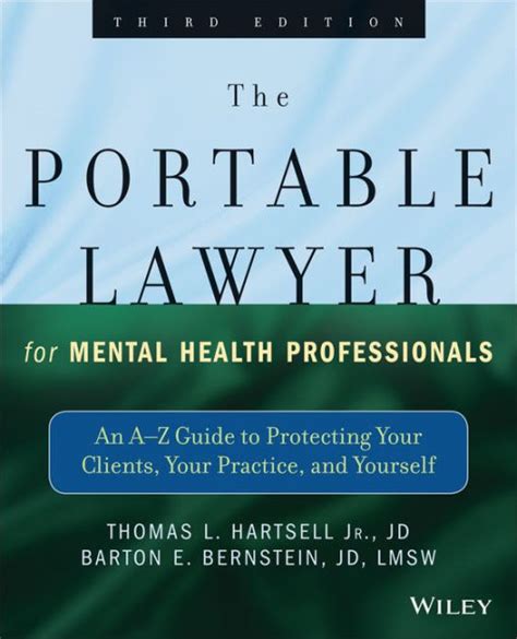 Read The Portable Lawyer For Mental Health Professionals An Az Guide To Protecting Your Clients Your Practice And Yourself By Barton E Bernstein