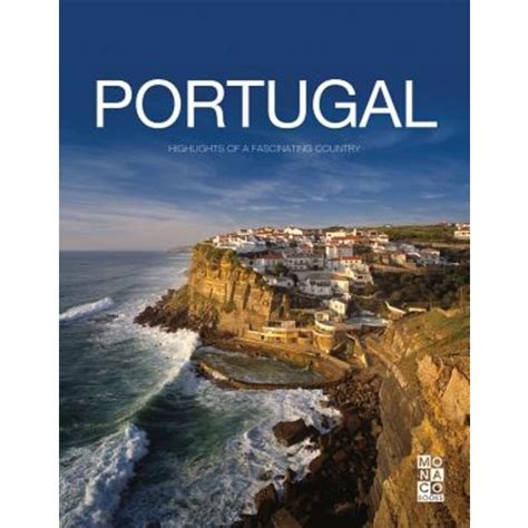 Read Online The Portugal Book Highlights Of A Fascinating Country By Various