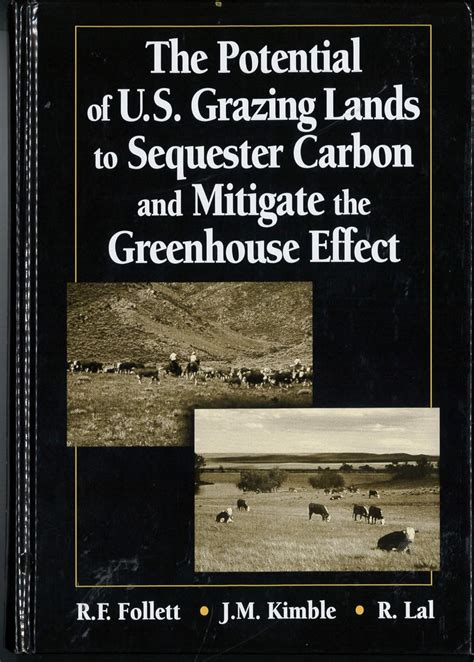Read The Potential Of U S Cropland To Sequester Carbon And Mitigate The Greenhouse Effect By Rattan Lal