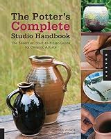Read Online The Potters Studio Handbook A Starttofinish Guide To Handbuilt And Wheelthrown Ceramics By Kristin Muller