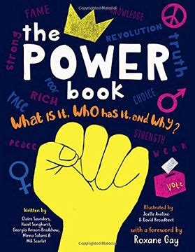 Full Download The Power Book What Is It Who Has It And Why By Roxane Gay