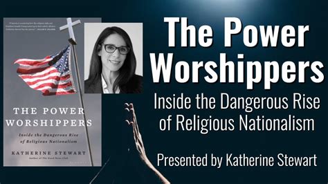 Full Download The Power Worshippers Inside The Dangerous Rise Of Religious Nationalism By Katherine Stewart