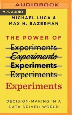 Read Online The Power Of Experiments Decision Making In A Datadriven World By Michael Luca