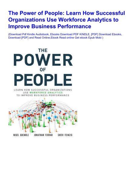 Read Online The Power Of People Learn How Successful Organizations Use Workforce Analytics To Improve Business Performance By Nigel Guenole