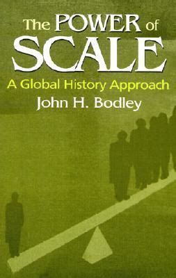 Read The Power Of Scale A Global History Approach By John H Bodley