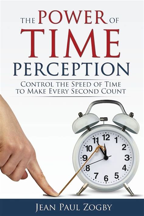 Full Download The Power Of Time Perception By Jean Paul Zogby