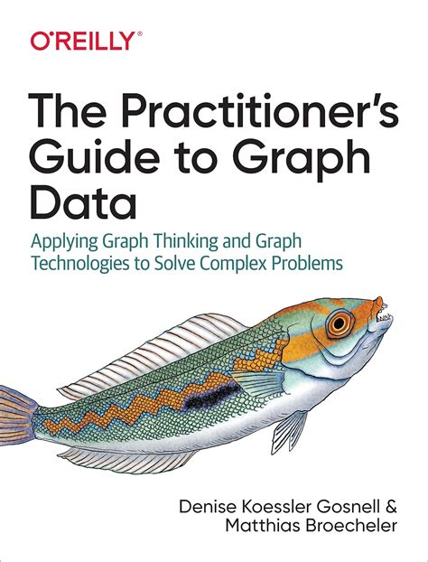 Read The Practitioners Guide To Graph Data By Denise Gosnell