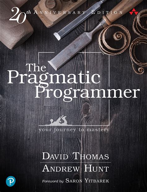 Download The Pragmatic Programmer Your Journey To Mastery 20Th Anniversary Edition By Andrew Hunt