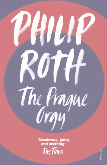 Read Online The Prague Orgy By Philip Roth