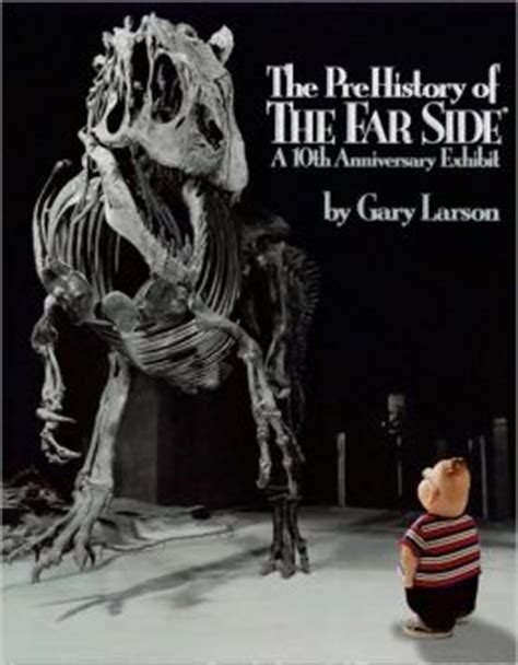 Download The Prehistory Of The Far Side A 10Th Anniversary Exhibit By Gary Larson
