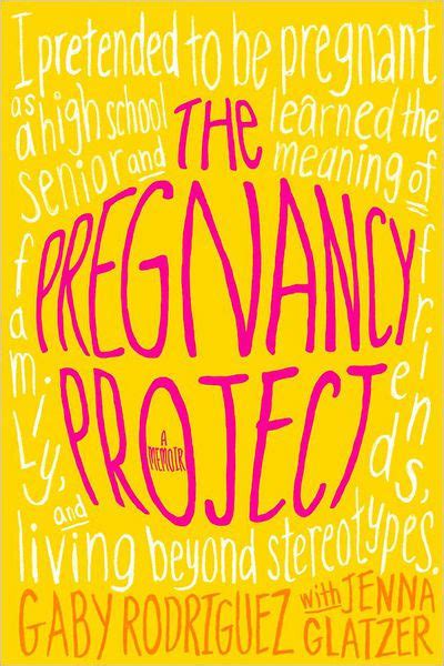 Read Online The Pregnancy Project A Memoir By Gaby Rodriguez