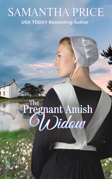 Full Download The Pregnant Amish Widow Expectant Amish Widows 2 By Samantha Price
