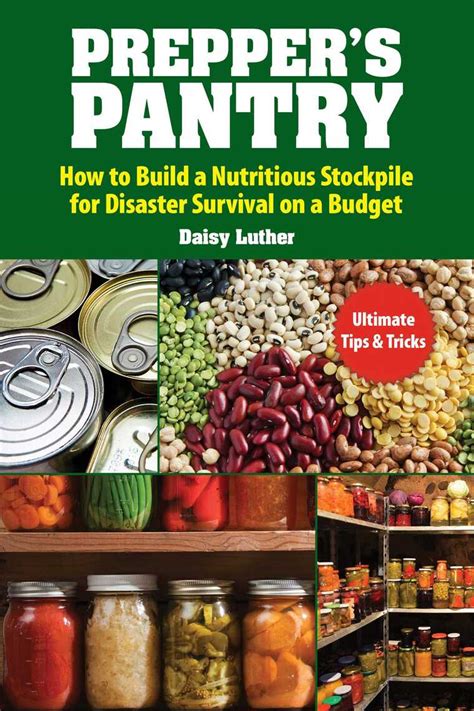 Read Online The Preppers Pantry A Preppers Guide To Whole Food On A Halfprice Budget By Daisy Luther
