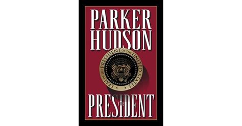 Read Online The President By Parker Hudson