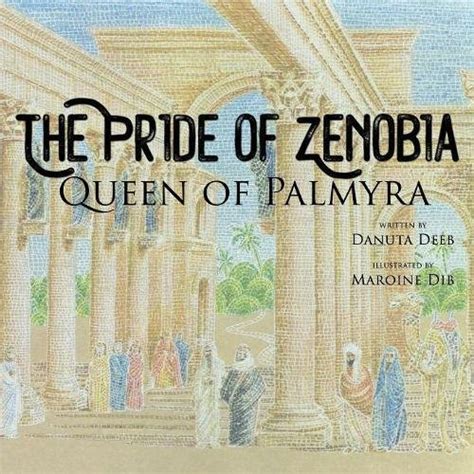Full Download The Pride Of Zenobia Queen Of Palmyra By Danuta Deeb