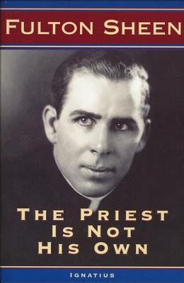 Full Download The Priest Is Not His Own By Fulton J Sheen