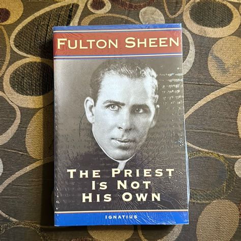 Read Online The Priest Is Not His Own By Fulton J Sheen