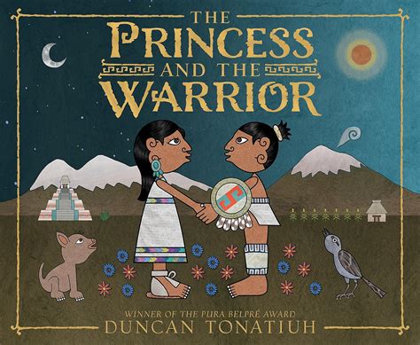 Read The Princess And The Warrior A Tale Of Two Volcanoes Americas Award For Childrens And Young Adult Literature Commended By Duncan Tonatiuh