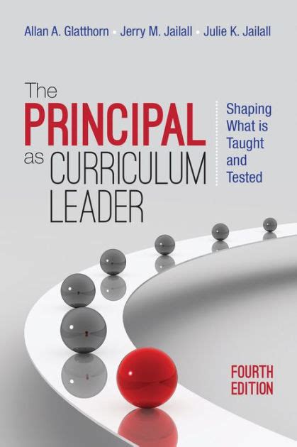 Download The Principal As Curriculum Leader Shaping What Is Taught And Tested By Allan A Glatthorn