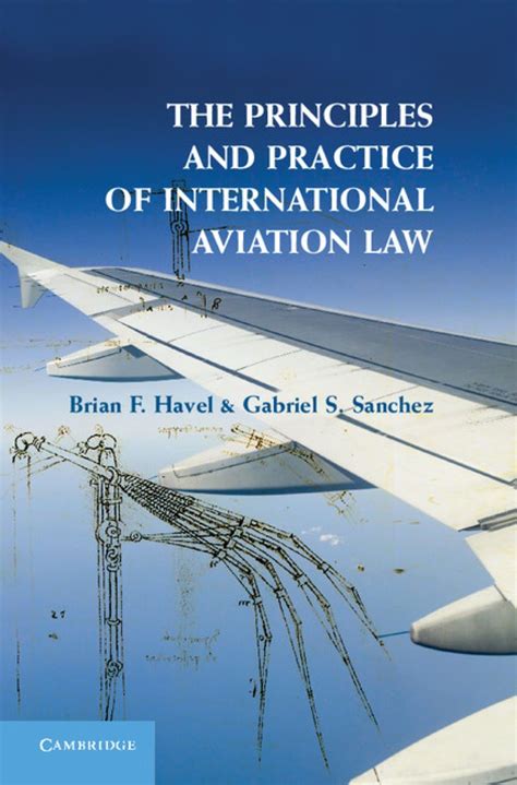Download The Principles And Practice Of International Aviation Law By Brian F Havel