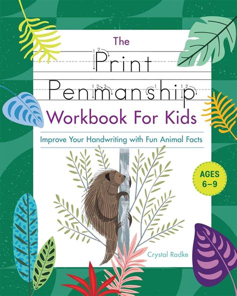 Full Download The Print Penmanship Workbook For Kids Improve Your Handwriting With Fun Animal Facts By Crystal Radke